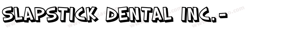 Slapstick Dental Inc.字体转换